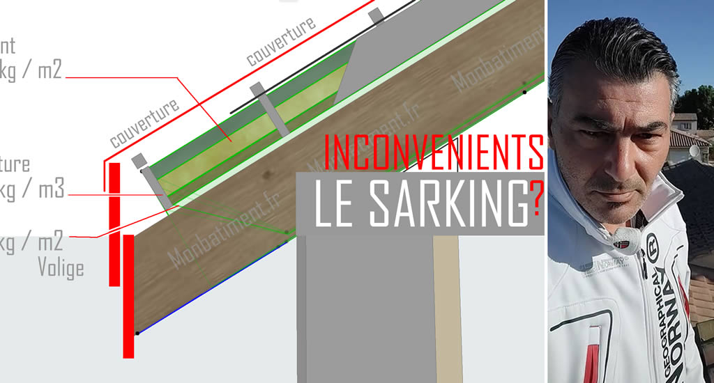 Sarking : Inconvénients ?