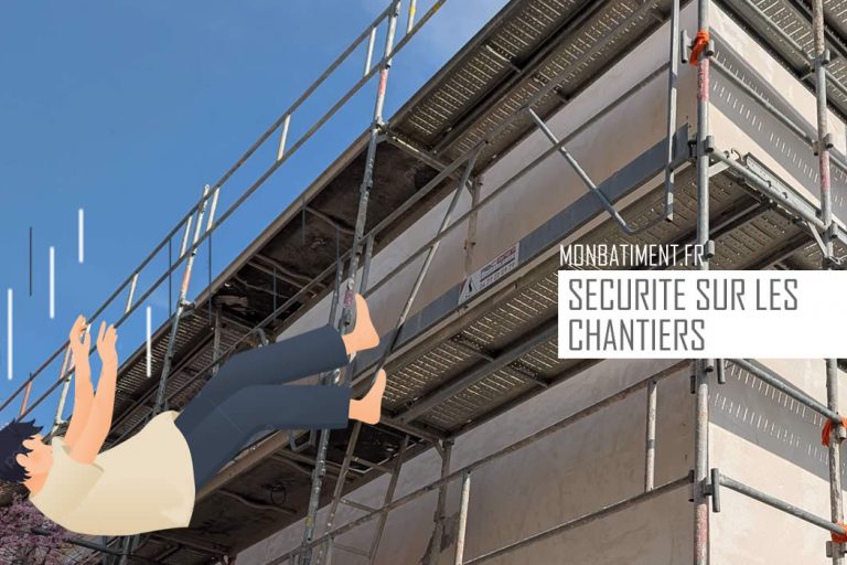 Sécurité sur les chantiers : Le dossier