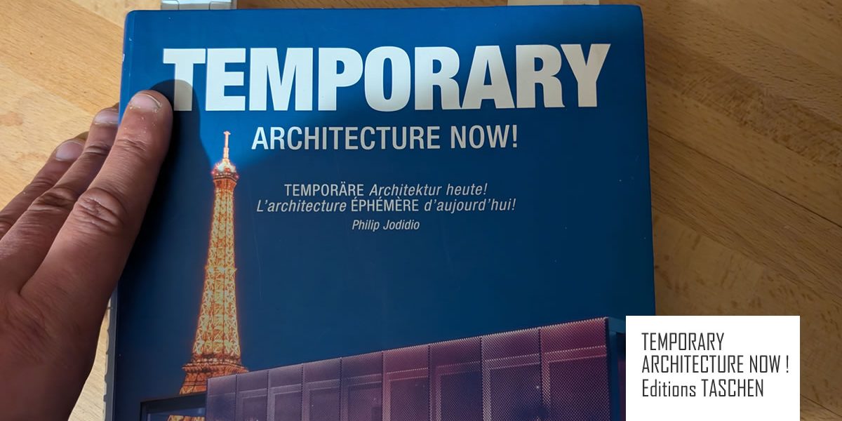 Temporary Architecture Now : Le livre