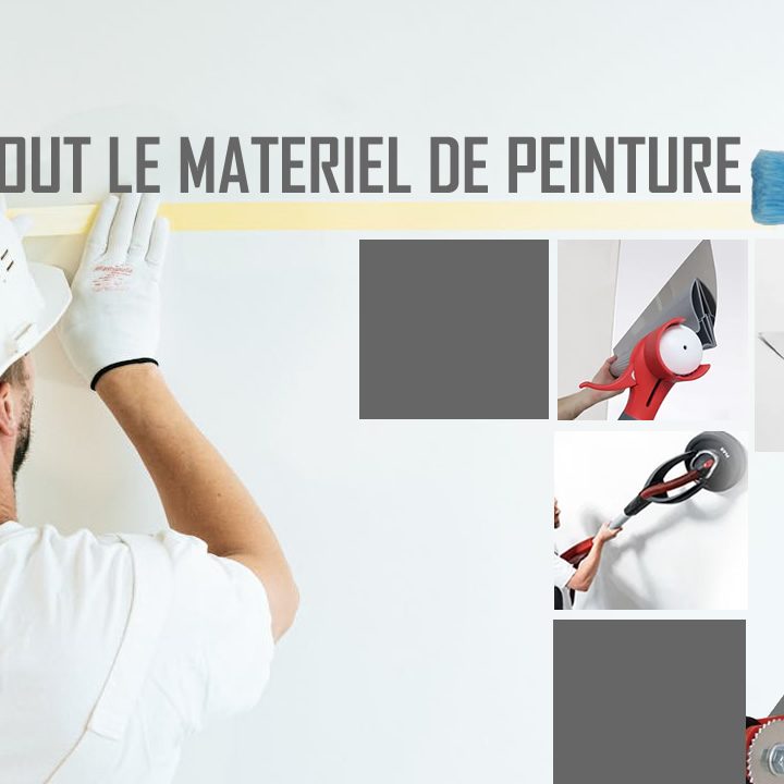Dossier : Outillage et matériel pour le peintre Dossier : Outillage et matériel pour le peintre