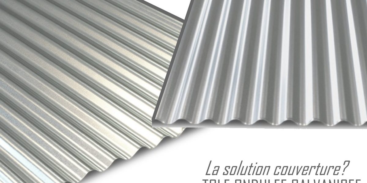 Tôle ondulée galvanisée : Une solution couverture !
