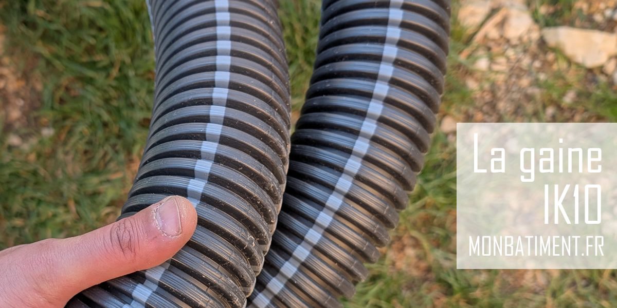 Gaine IK10 : Quand et pourquoi l’utiliser ? Gaine IK10 : Quand et pourquoi l'utiliser ?