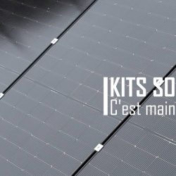 Kits solaires : C’est maintenant ! Kits solaires : C'est maintenant !
