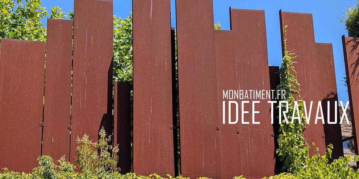 Idee travaux : Brise vue en Corten
