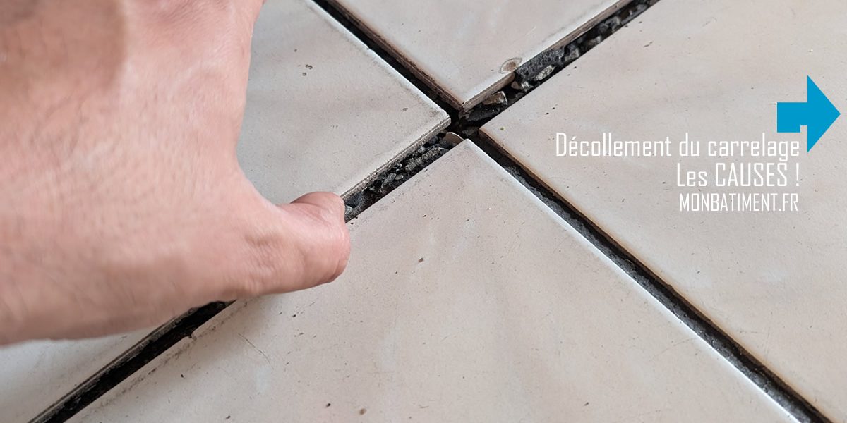 Carrelage qui se décolle : Notre expertise Carrelage qui se décolle : Notre expertise