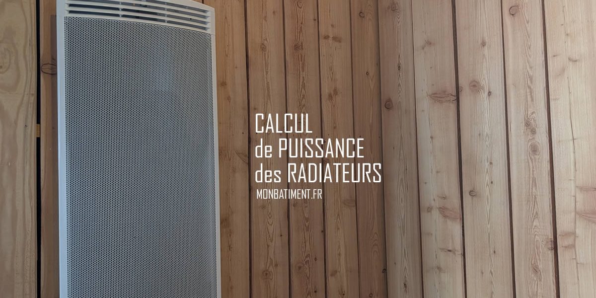 Calculer la puissance des radiateurs