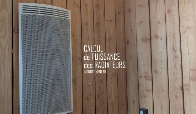 Calculer la puissance des radiateurs Calculer la puissance des radiateurs