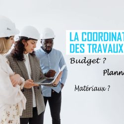 Coordination des travaux Coordination des travaux