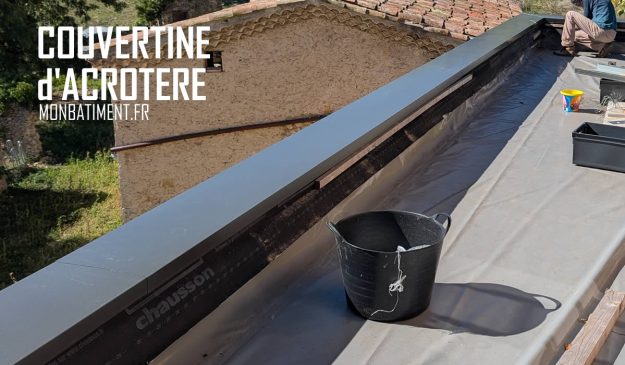 Couvertine d’acrotère : Le guide de la rédaction Couvertine d'acrotère : Le guide de la rédaction